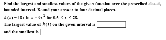 Solved Find the largest and smallest values of the given | Chegg.com