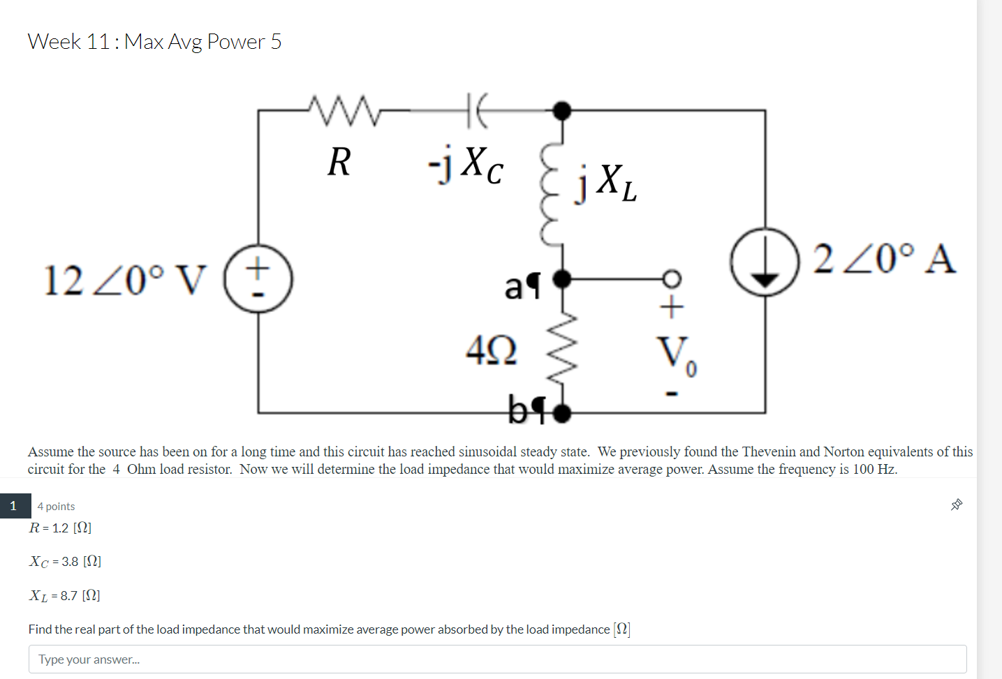 Solved Week 11: Max Avg Power 5 1 TE R -jXc jXL 2 20° A 12 | Chegg.com