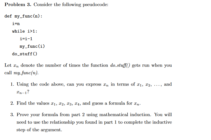 Solved Problem 3. Consider the following pseudocode: def | Chegg.com