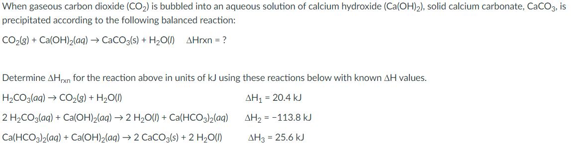 Solved When gaseous carbon dioxide (CO2) is bubbled into an | Chegg.com