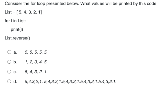 Solved Consider the for loop presented below. What values | Chegg.com