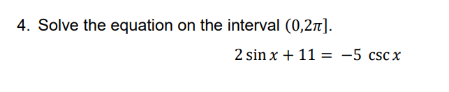 Solved 4. Solve the equation on the interval (0,2π]. | Chegg.com