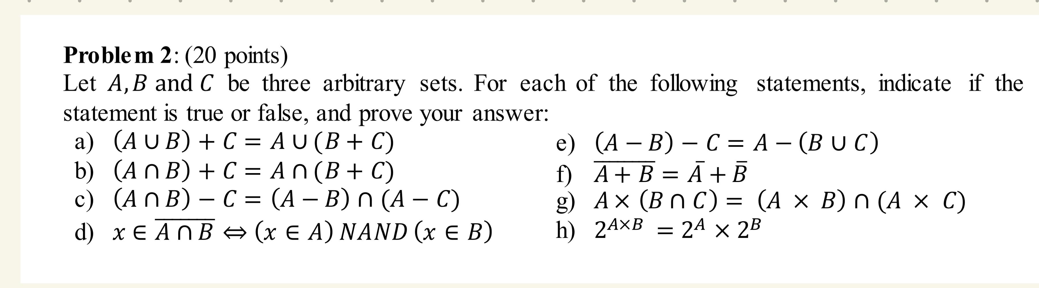 Solved Let A, B, And C Be Three Arbitrary Sets. For Each Of | Chegg.com