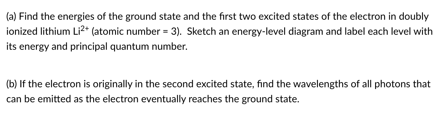 Solved (a) Find the energies of the ground state and the | Chegg.com