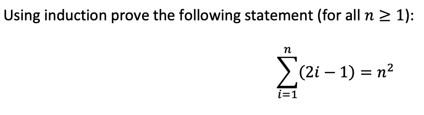 Solved Using induction prove the following statement (for | Chegg.com