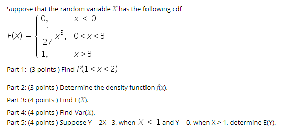 Solved = Suppose that the random variable X has the | Chegg.com