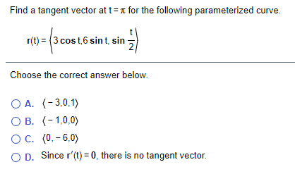 Solved Find a tangent vector at tant for the following | Chegg.com