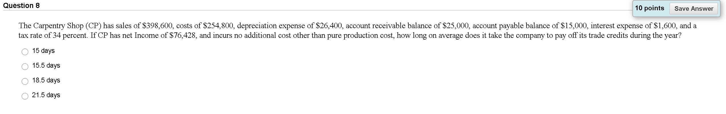 Solved Question 8 10 points Save Answer The Carpentry Shop | Chegg.com