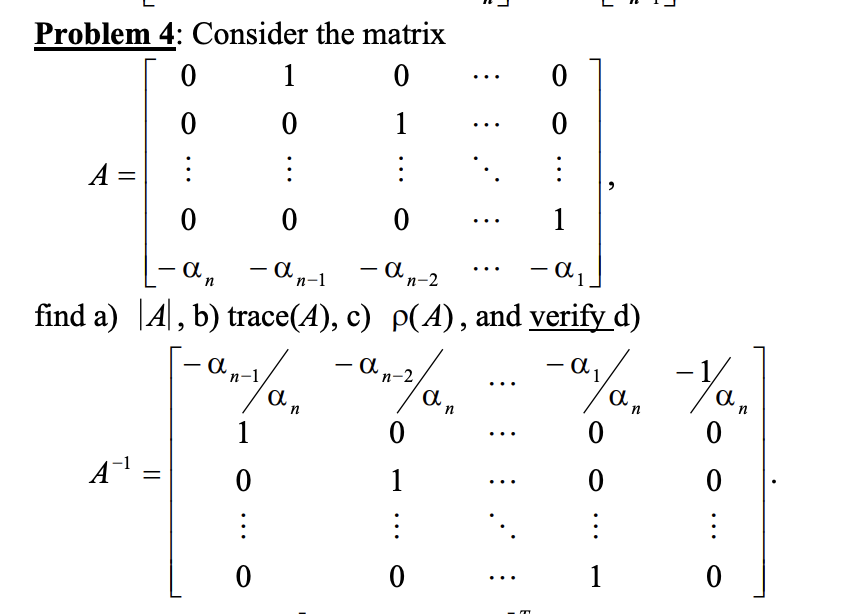 Solved 그 L Problem 4: Consider the matrix 0 1 0 0 0 0 1 0 A | Chegg.com