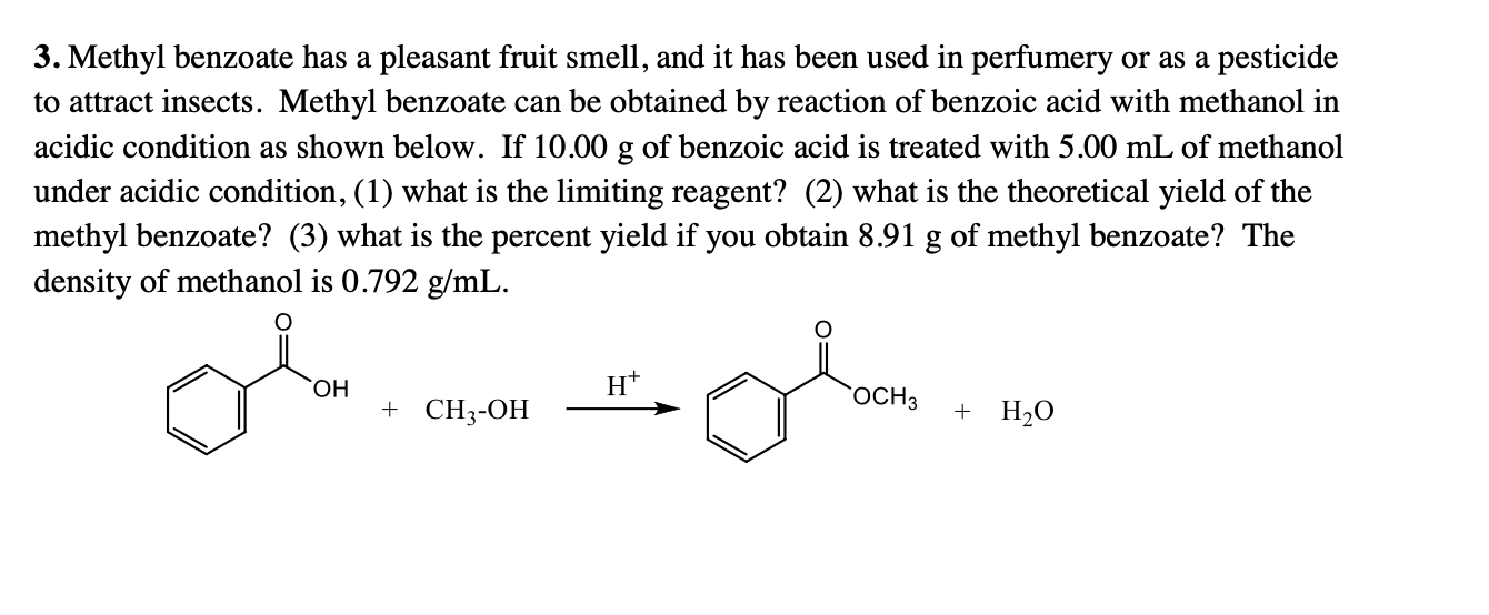 Solved Methyl Benzoate Has A Pleasant Fruit Smell And It Chegg Solved Methyl Benzoate Has A Pleasant Fruit Smell And It Chegg