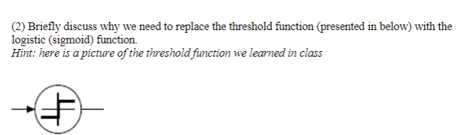 Solved (2) Briefly discuss why we need to replace the | Chegg.com