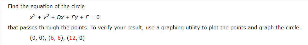 Solved Find the equation of the circle x2 + y2 + DX + Ey + F | Chegg.com