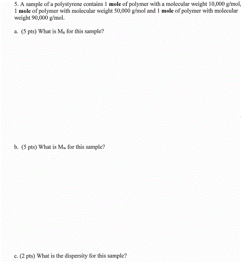 Solved 5. A sample of a polystyrene contains 1 mole of | Chegg.com
