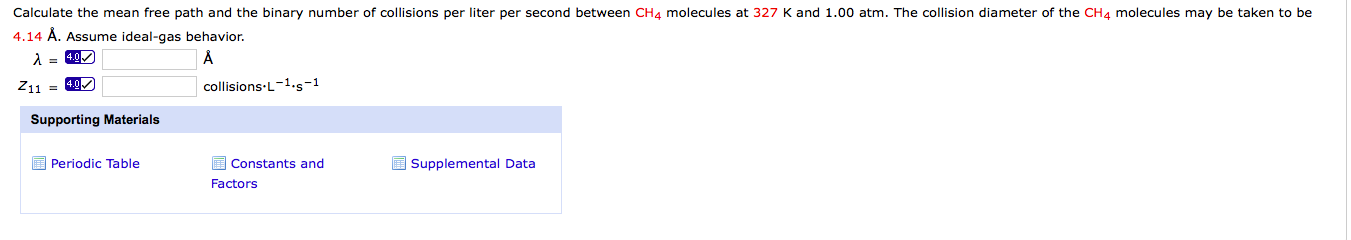 Solved Calculate the mean free path and the binary number of | Chegg.com