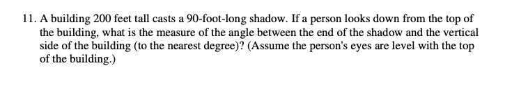 Solved 11. A building 200 feet tall casts a 90-foot-long | Chegg.com
