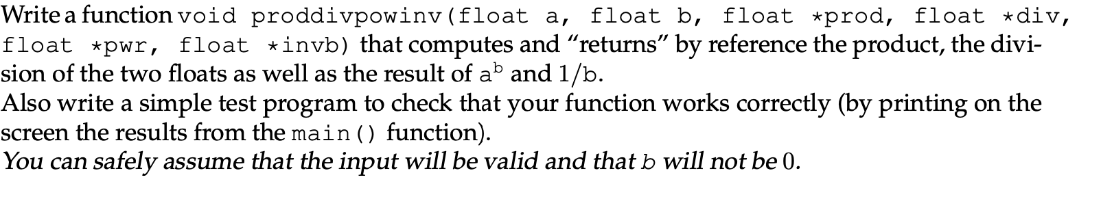 Solved Write a function void proddivpowinv (float a, float | Chegg.com