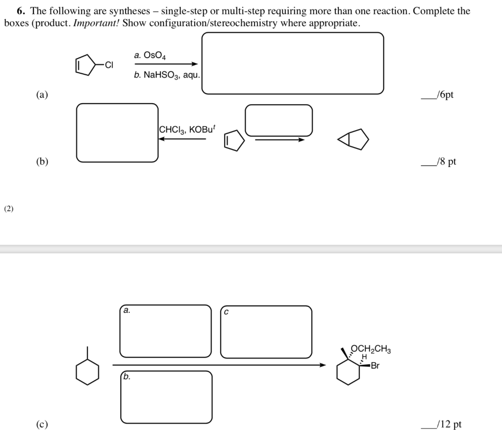 Solved 6. The following are syntheses – single-step or | Chegg.com