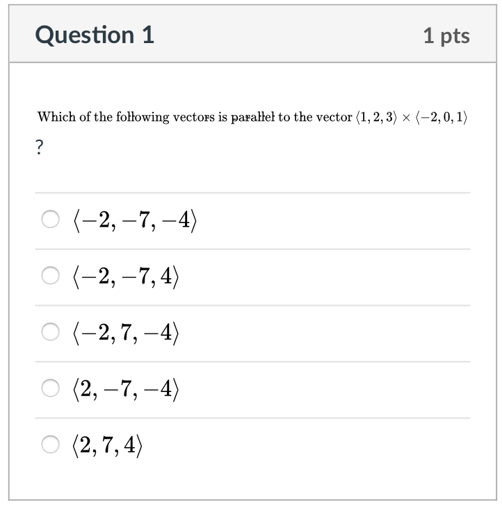 Solved Question 1 1 pts Which of the folłowing vectors is | Chegg.com