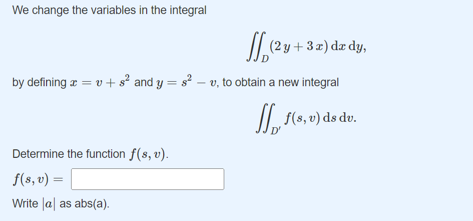We change the variables in the integral ∬D(2y+3x)dx | Chegg.com