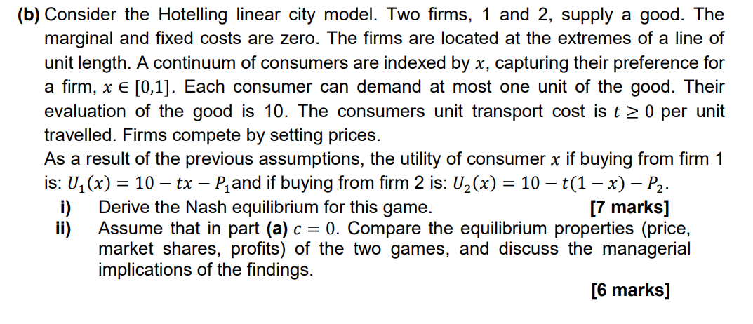 Solved (b) Consider the Hotelling linear city model. Two | Chegg.com