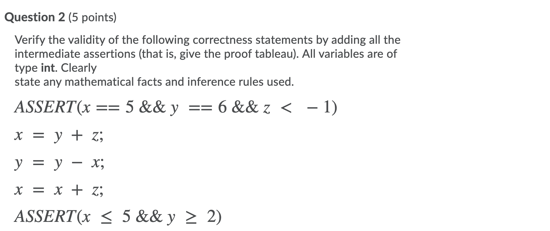 Solved Question 2 (5 points) Verify the validity of the | Chegg.com