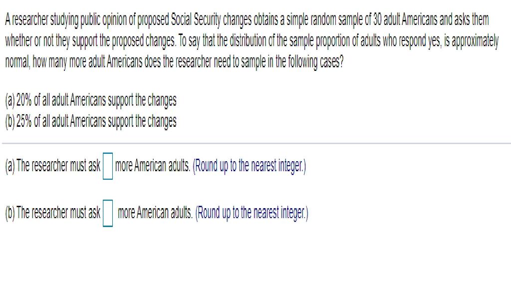 Solved A researcher studying public opinion of proposed | Chegg.com