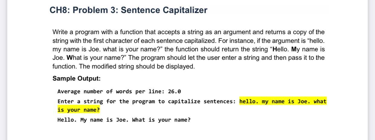 Solved CH8: Problem 3: Sentence Capitalizer Write a program | Chegg.com