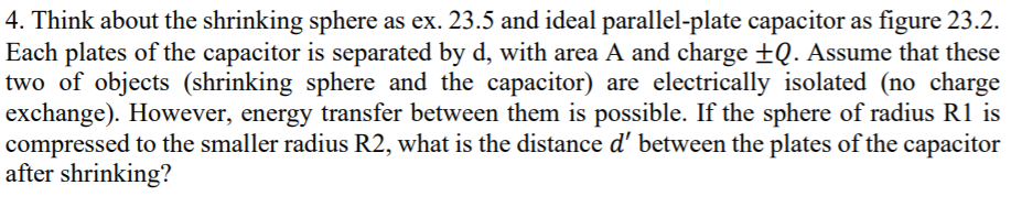 4. Think about the shrinking sphere as ex. 23.5 and | Chegg.com