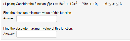 Solved (1 point) Consider the function f(T) = 22 +1222 – 720 | Chegg.com