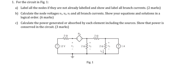 Solved For the circuit in Fig. 1: a) Label all the nodes if | Chegg.com
