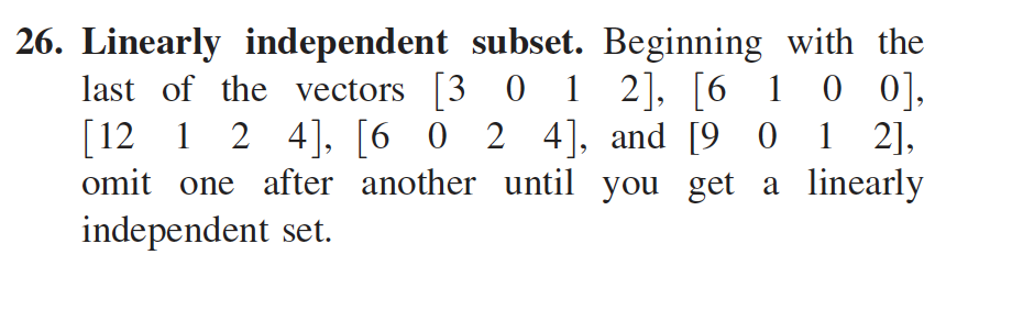 Solved 26. Linearly independent subset. Beginning with the | Chegg.com