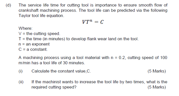 Solved The service life time for cutting tool is importance | Chegg.com