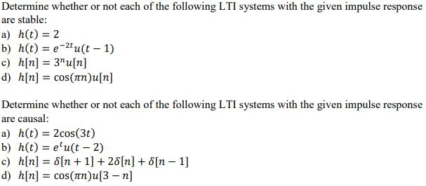 Solved Determine Whether Or Not Each Of The Following Lti Chegg Com