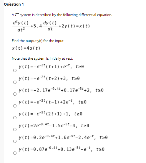 Solved Question A Ct System Is Described By The Following Chegg Com