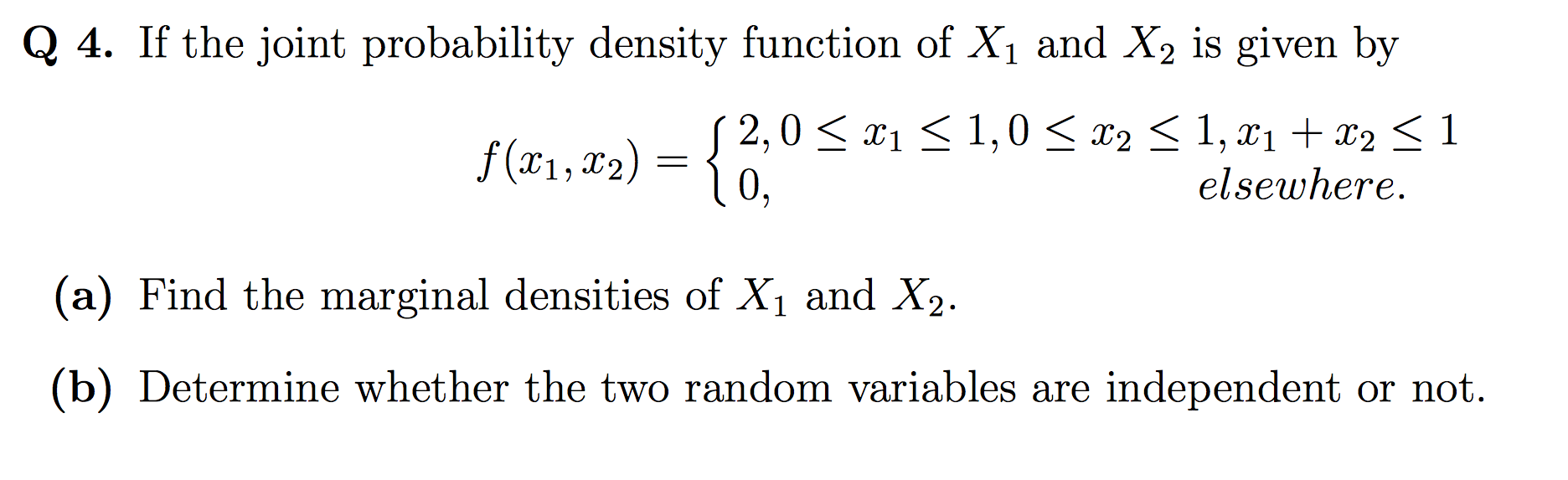 Solved Q 4. If the joint probability density function of X1 | Chegg.com