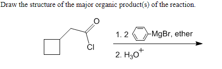 Solved Draw The Structure Of The Major Organic Product(s) Of 