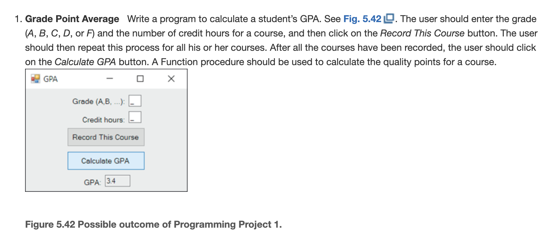 Solved 1. Grade Point Average Write a program to calculate a | Chegg.com