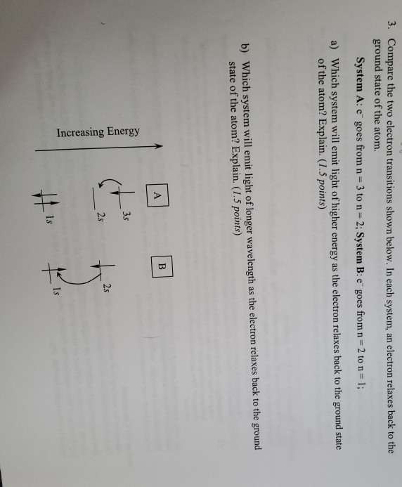 Solved 3. Compare the two electron transitions shown below. | Chegg.com