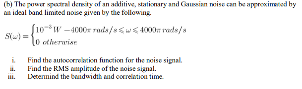 Solved (b) The Power Spectral Density Of An Additive, | Chegg.com