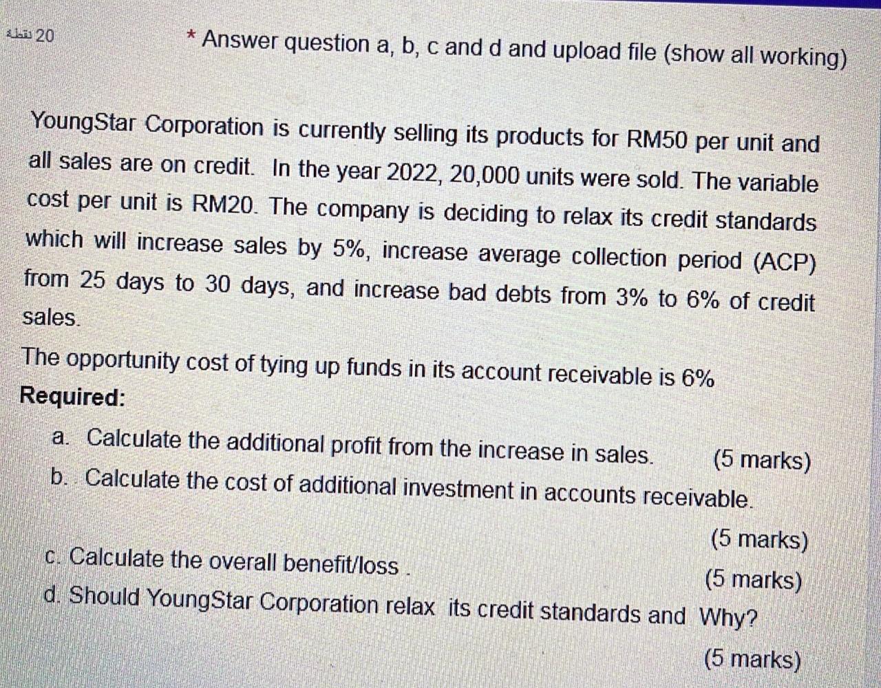 YoungStar Corporation is currently selling its products for RM50 per unit and all sales are on credit. In the year \( 2022,20