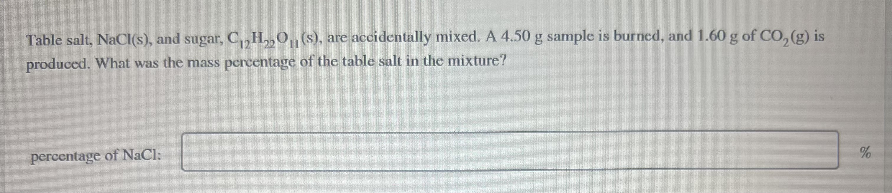 Solved Table Salt Nacl S ﻿and Sugar C12h22o11 S ﻿are