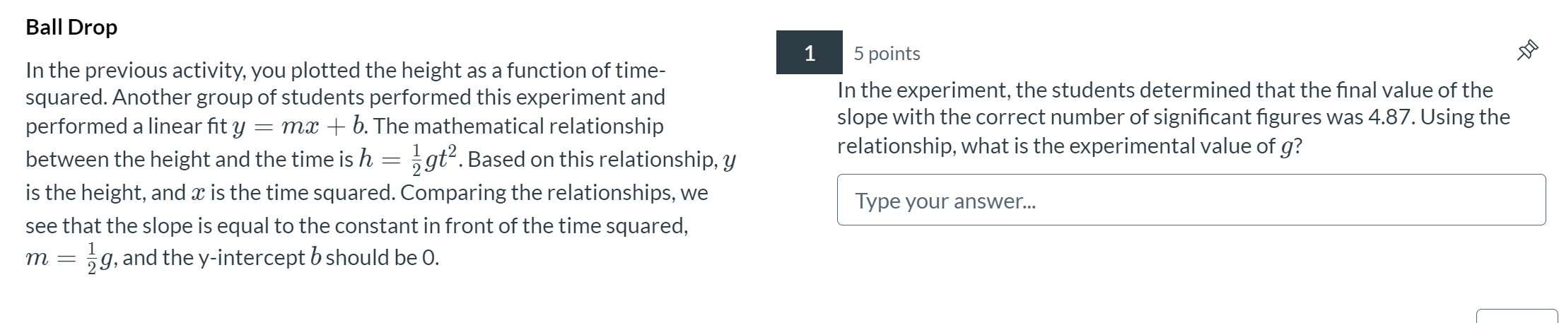 Solved Ball Drop 1 5 points In the experiment, the students | Chegg.com