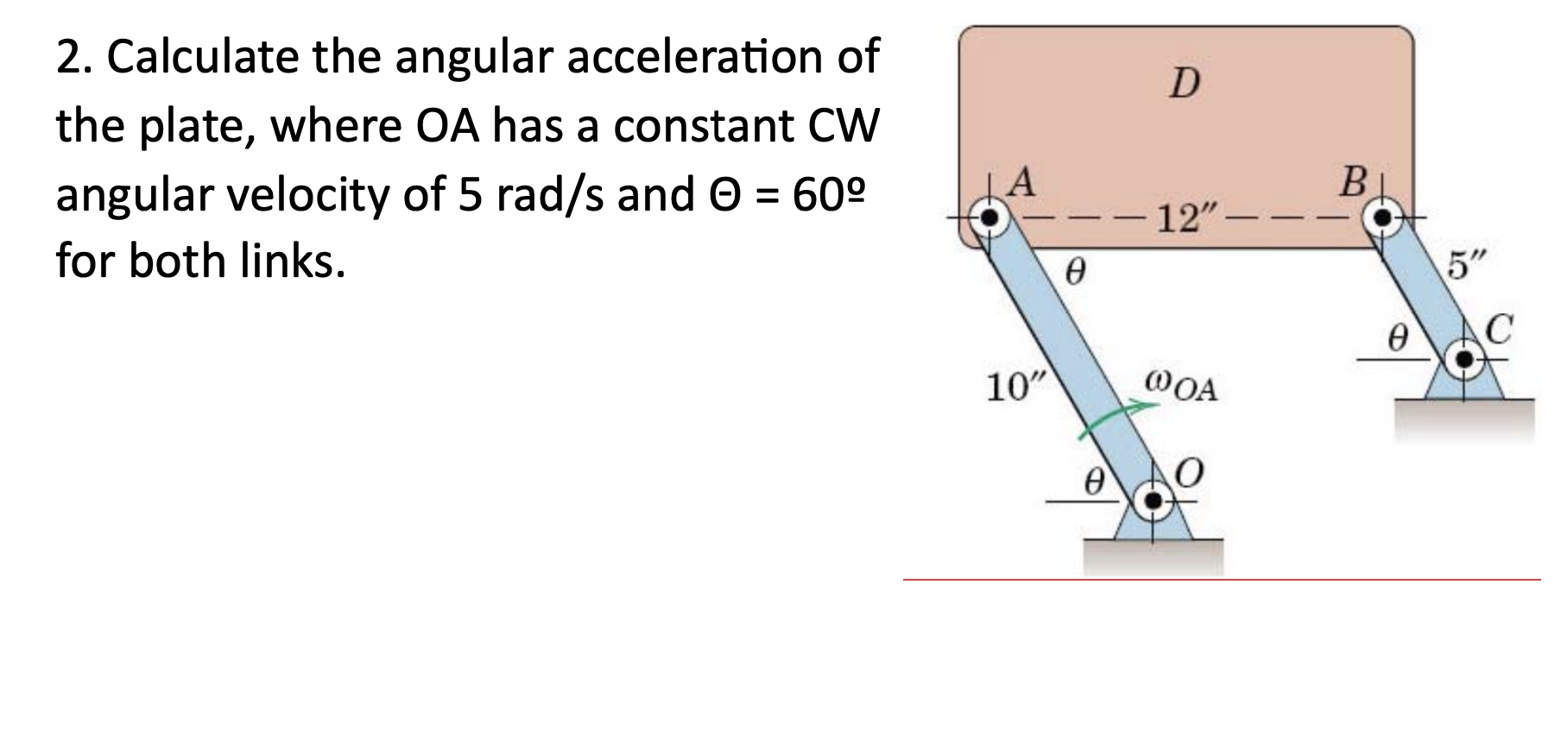 Solved D 2. Calculate the angular acceleration of the plate, | Chegg.com