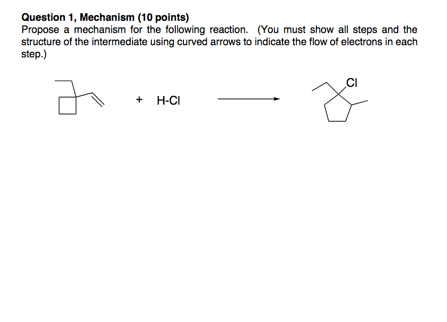 Solved Question 1, Mechanism (10 points) Propose a mechanism | Chegg.com