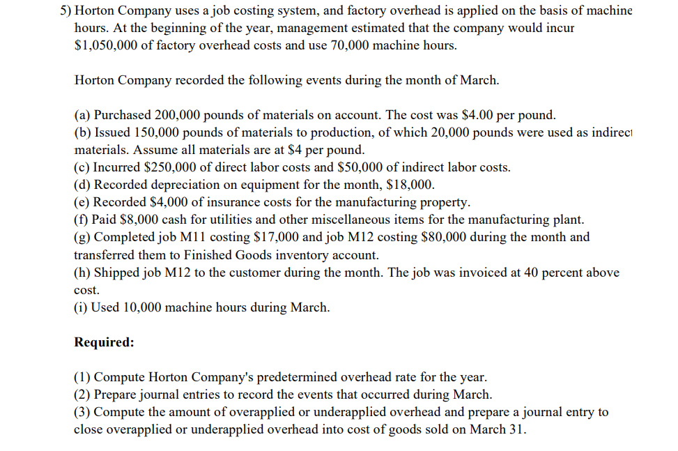 Solved 5) Horton Company uses a job costing system, and | Chegg.com