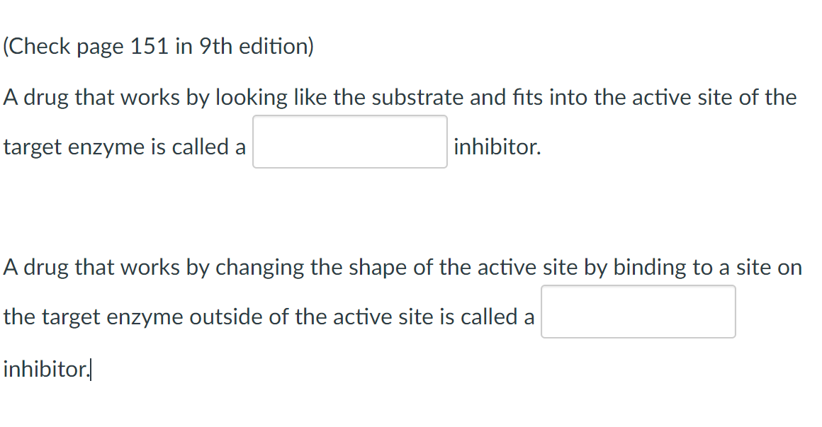 a drug binds to the active site of an enzyme quizlet