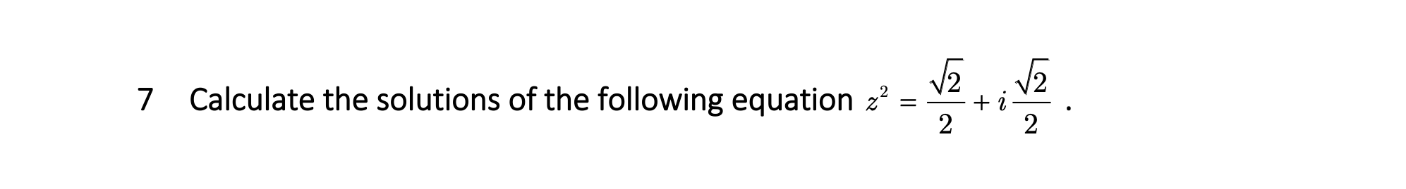 Solved 7 Calculate The Solutions Of The Following Equation | Chegg.com