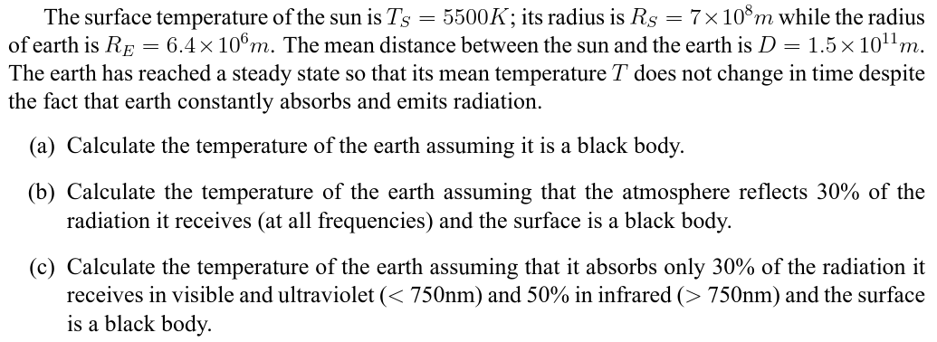 Solved The surface temperature of the sun is Ts = 5500K; its | Chegg.com