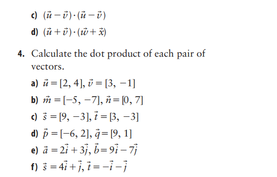 3 Use The Properties Of The Dot Product To Expand Chegg Com