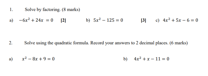 Solved 1. Solve by factoring. (8 marks) a) -6x2 + 24x = 0 | Chegg.com